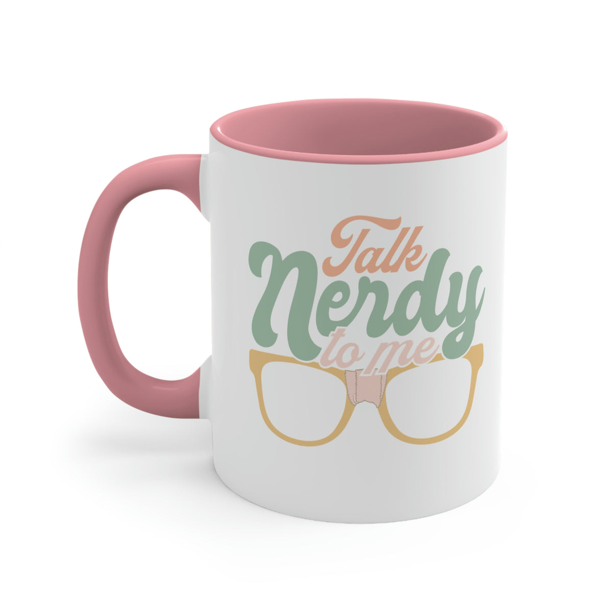 Talk Nerdy To Me I Mug