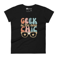 Geek Is The New Chic IX Womens Tee